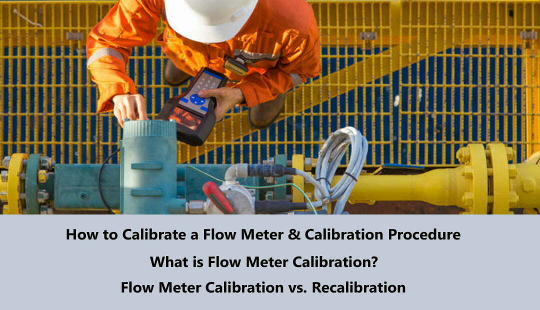 What is Flow Meter Calibration?